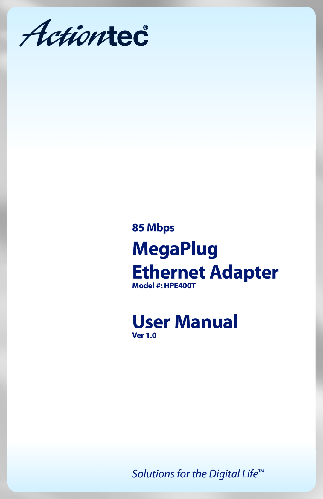Actiontec electronic HPE400T user manual MegaPlug Ethernet Adapter, User Manual, Mbps, Solutions for the Digital Life 