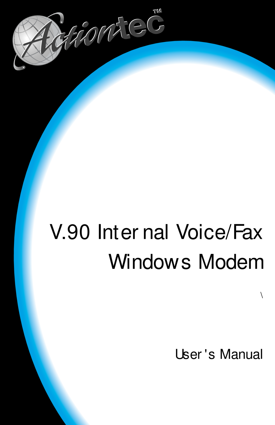 Actiontec electronic IS560LH user manual V.90 Internal Voice/Fax Windows Modem, Users Manual 