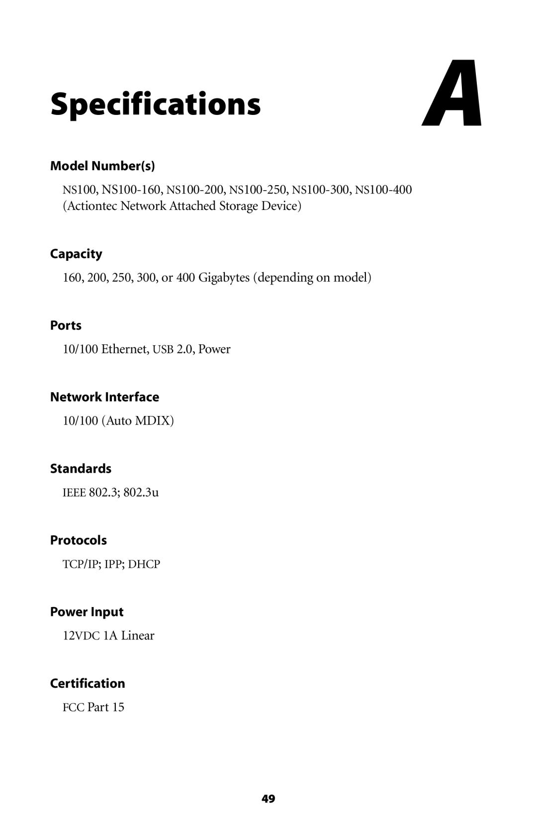 Actiontec electronic NS100-400, NS100-200, NS100-250 Specifications a, Power Input 12VDC 1A Linear Certification FCC Part 