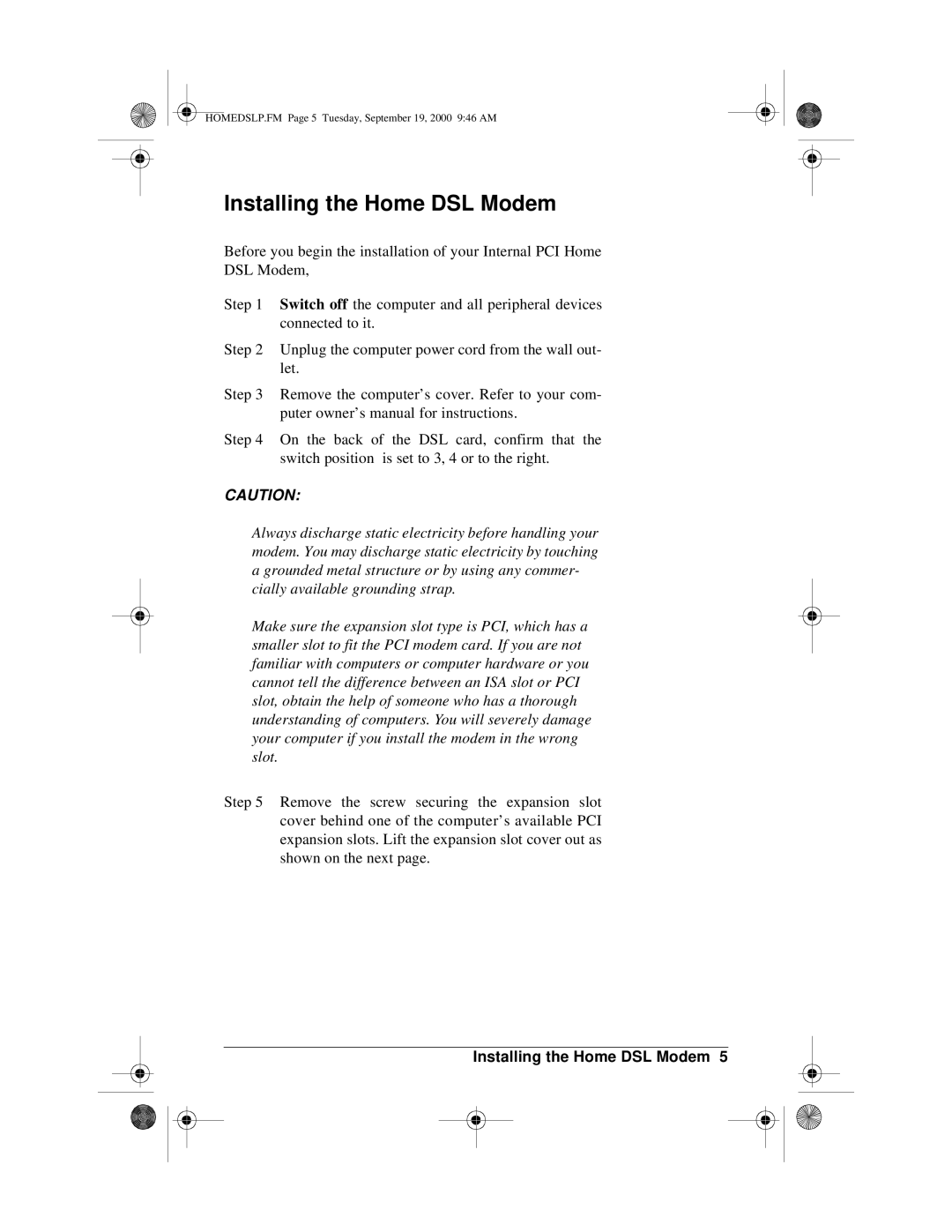 Actiontec electronic PCI0839-01 manual Installing the Home DSL Modem 