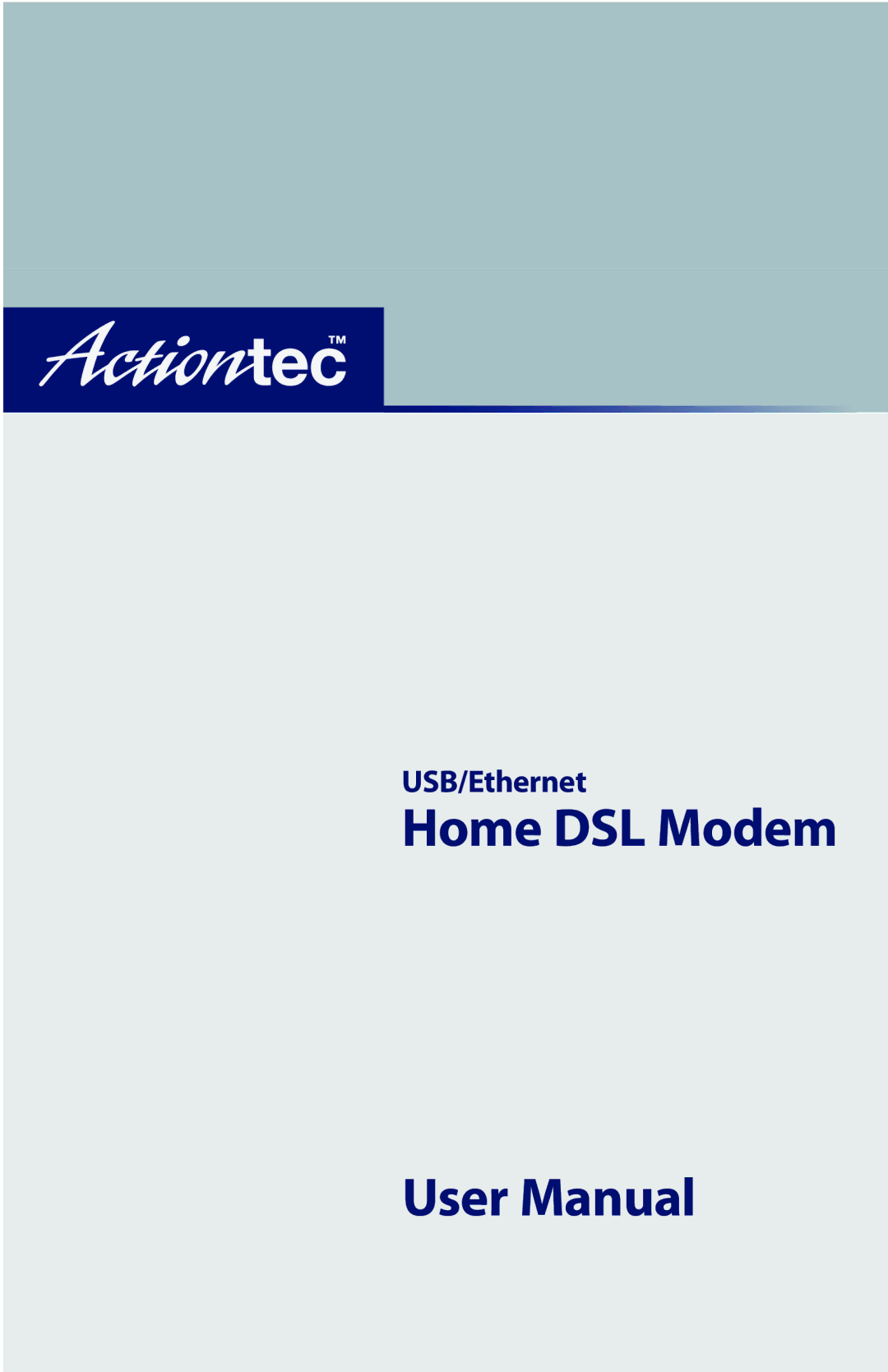 Actiontec electronic R4500U user manual Home DSL Modem 