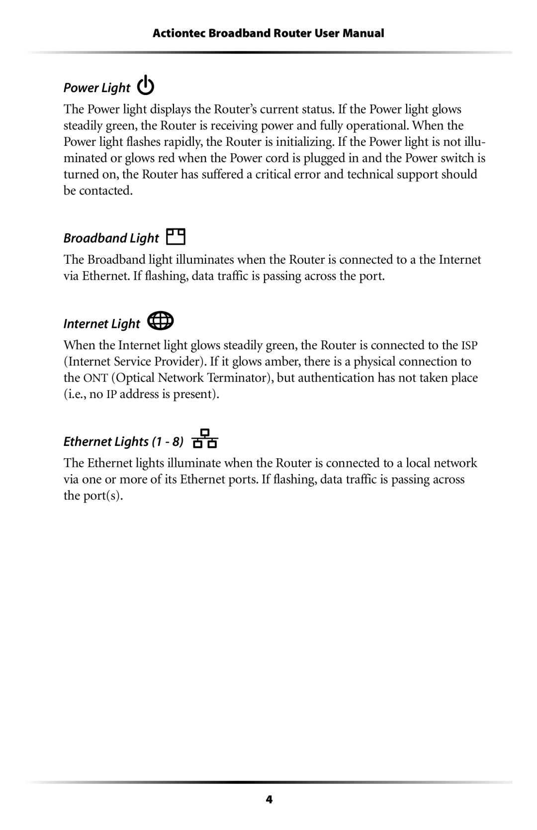Actiontec electronic RI408 user manual Power Light, Broadband Light, Internet Light, Ethernet Lights 1 