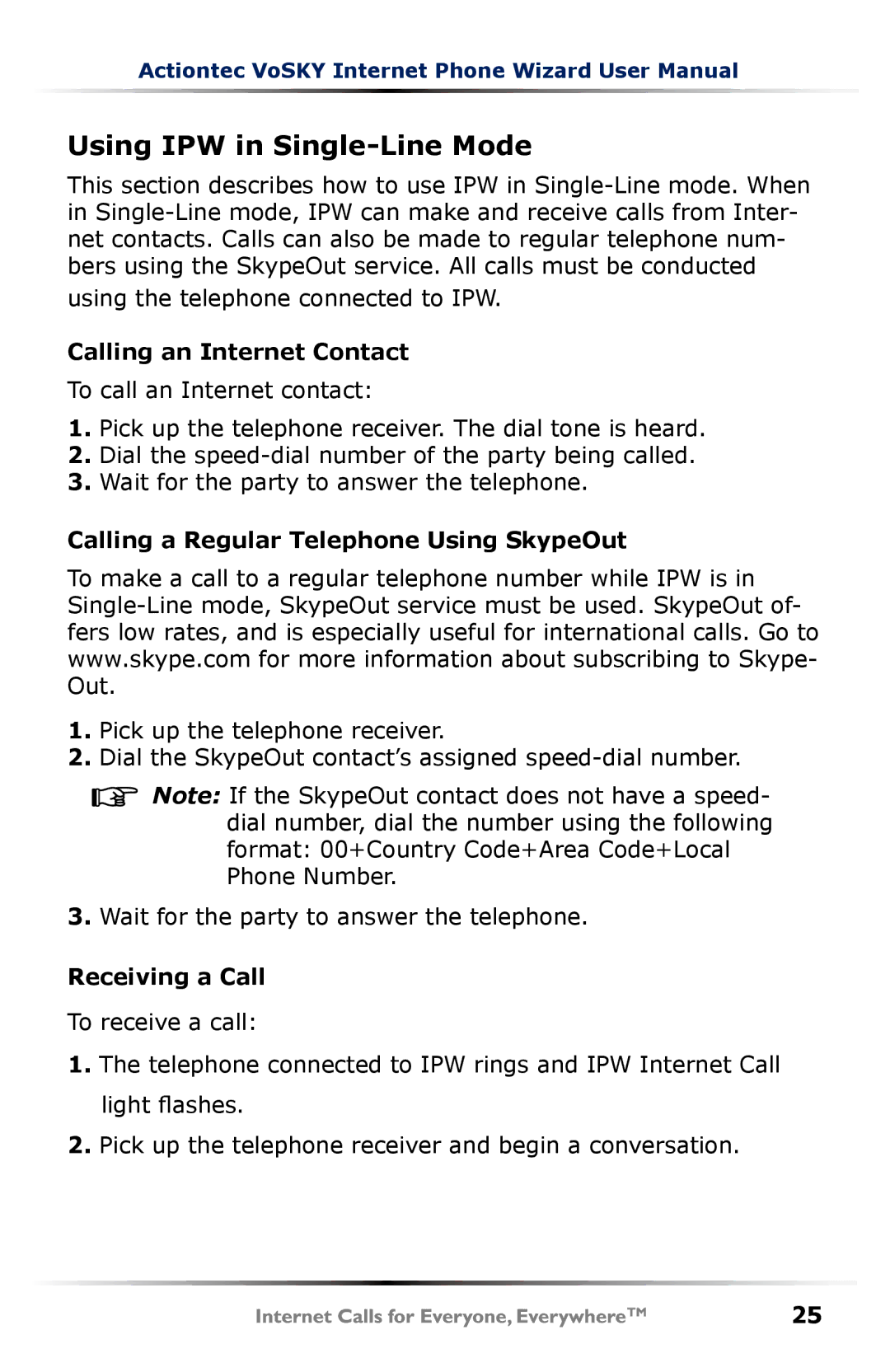 Actiontec electronic UP101 user manual Using IPW in Single-Line Mode, Calling an Internet Contact, Receiving a Call 