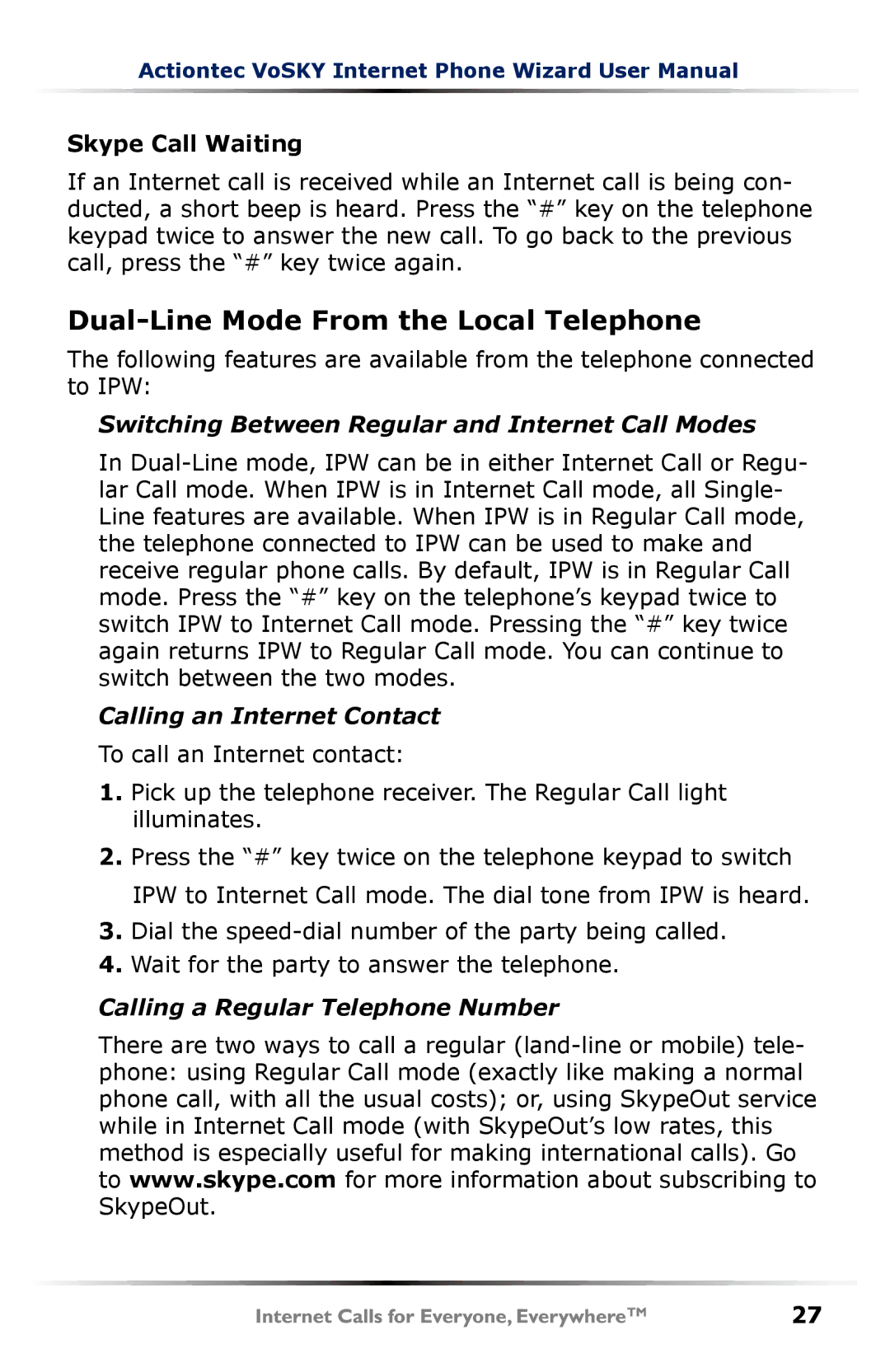 Actiontec electronic UP101 Dual-Line Mode From the Local Telephone, Skype Call Waiting, Calling an Internet Contact 