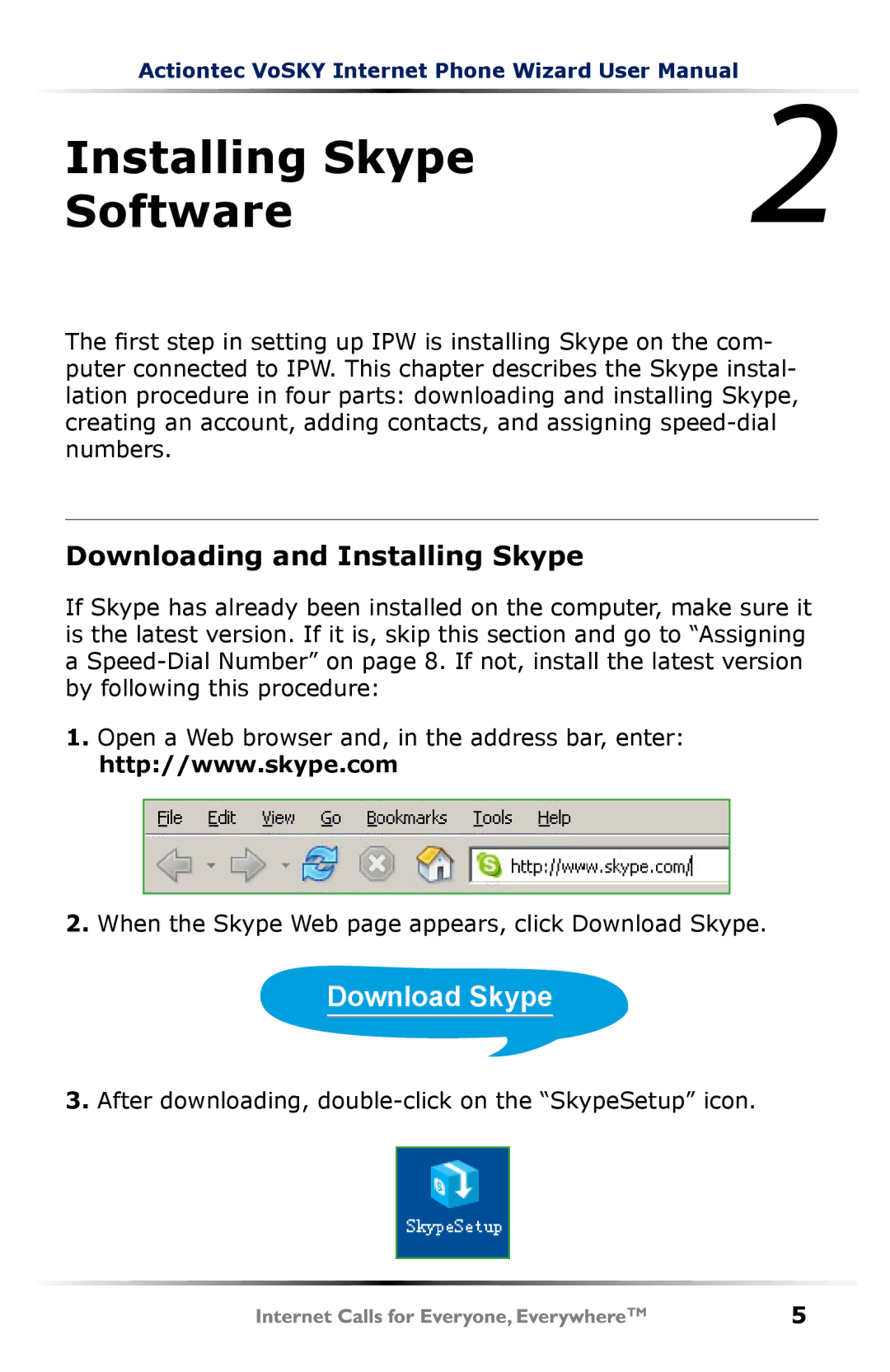 Actiontec electronic UP101 user manual Installing Skype Software, Downloading and Installing Skype 