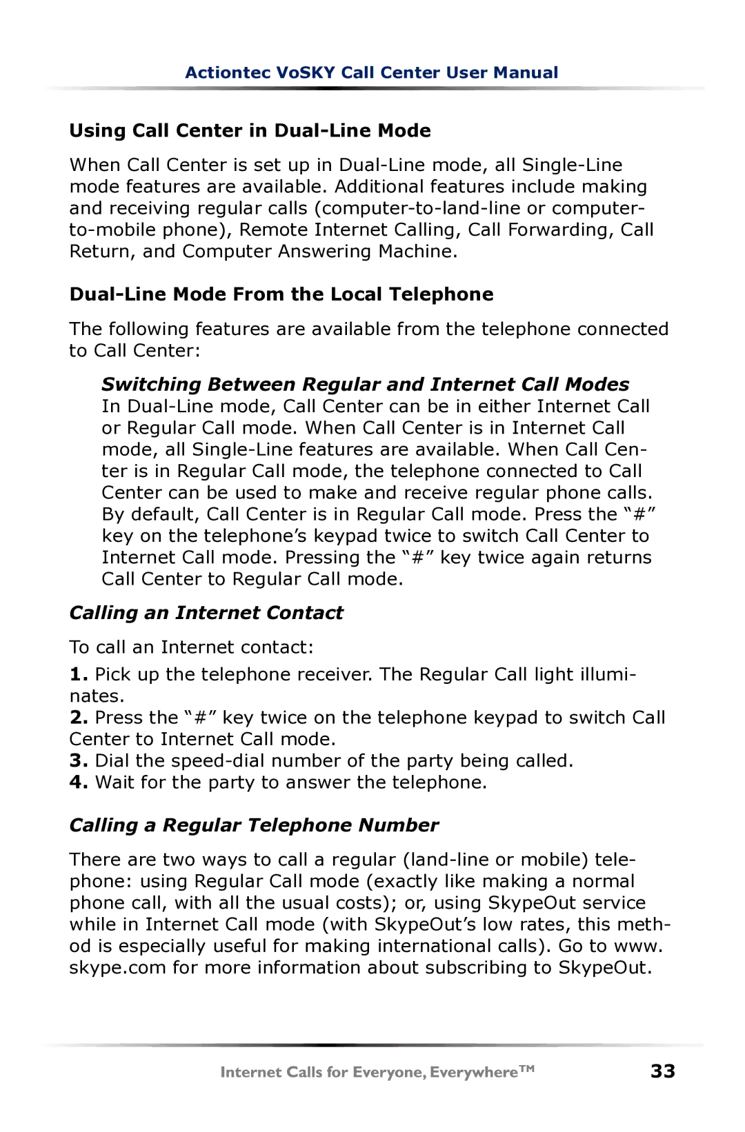 Actiontec electronic UP102 user manual Using Call Center in Dual-Line Mode, Dual-Line Mode From the Local Telephone 