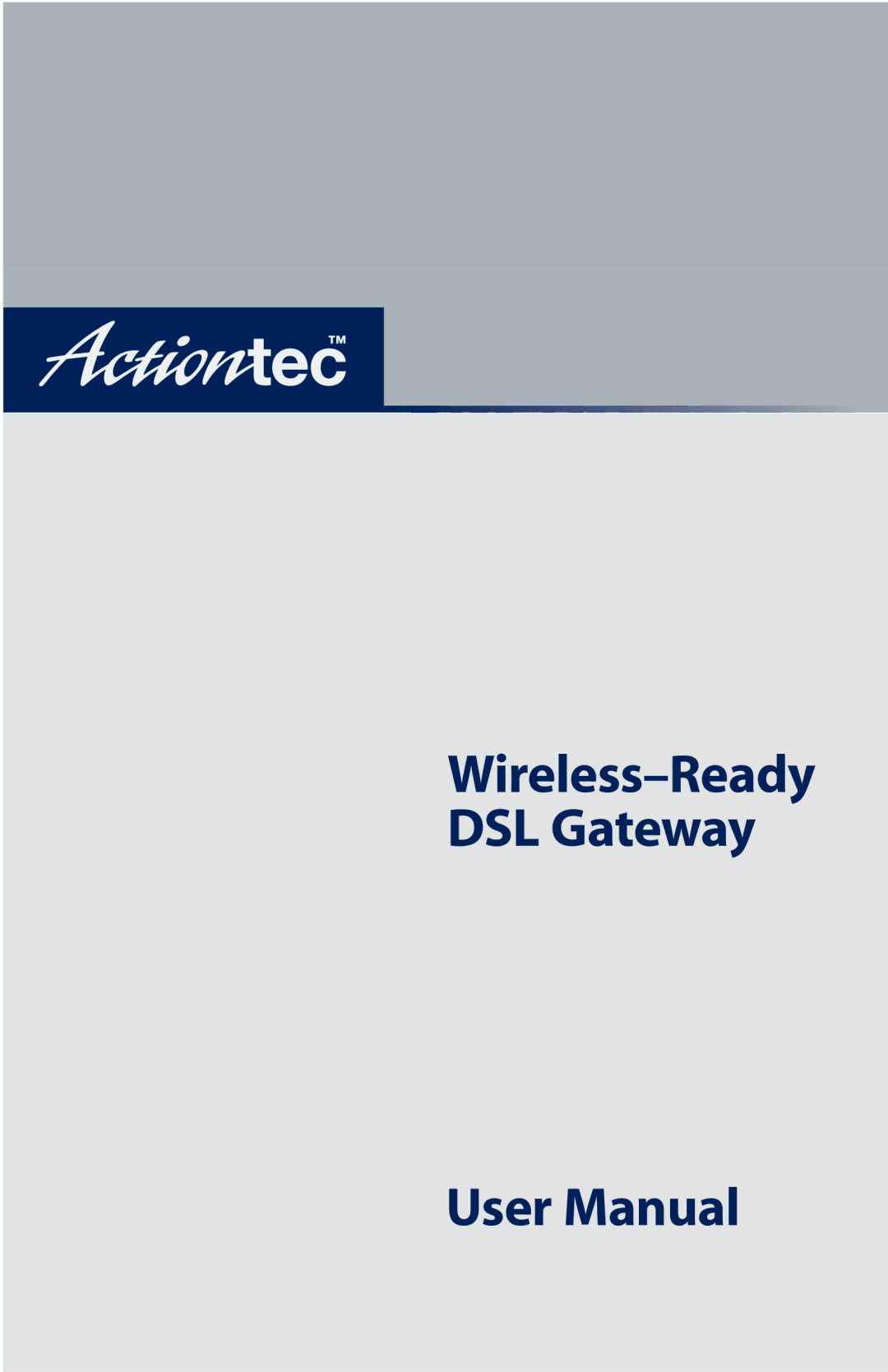 Actiontec electronic user manual Wireless-Ready DSL Gateway 