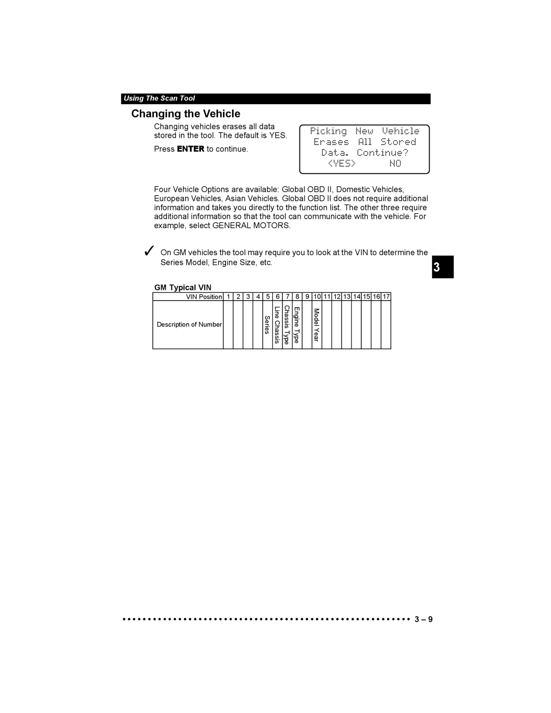 Actron 9640 user manual Changing the Vehicle, Picking New Vehicle Erases All Stored Data. Continue?, GM Typical VIN 