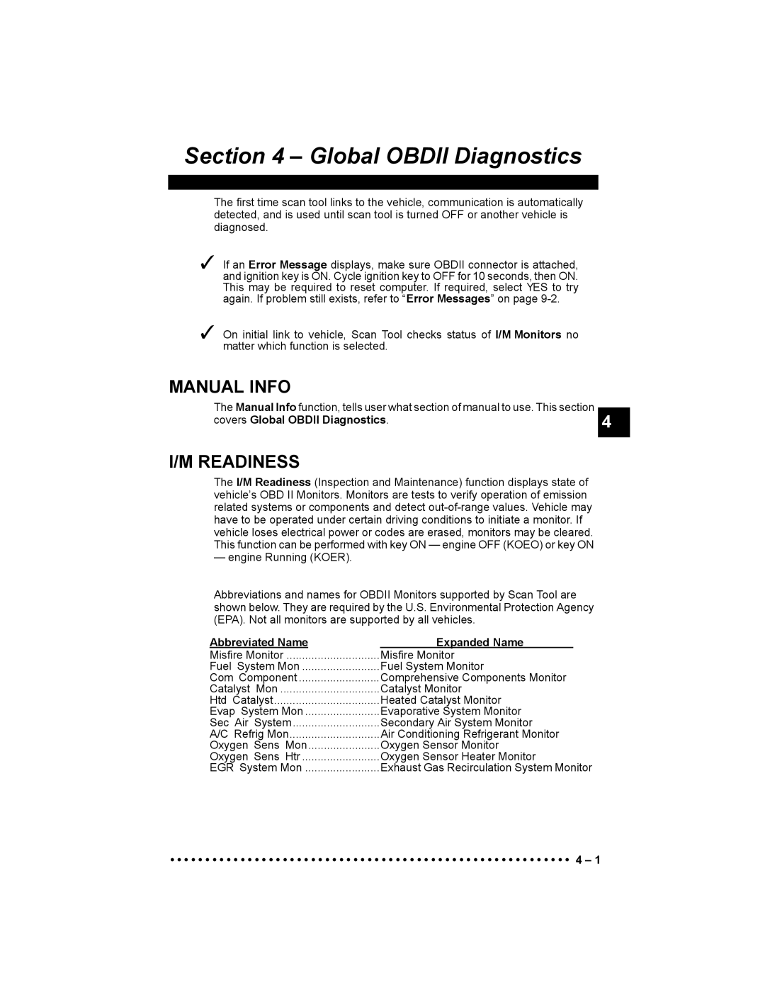 Actron 9640 Manual Info, Readiness, Covers Global Obdii Diagnostics, EPA. Not all monitors are supported by all vehicles 