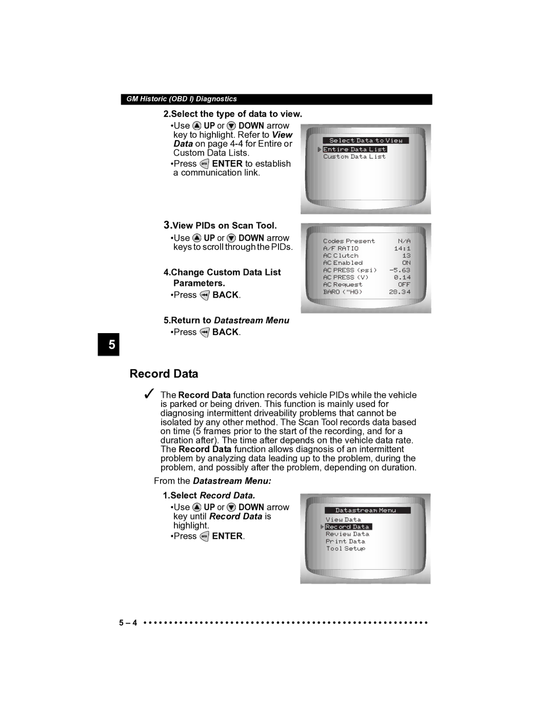 Actron CP9185 View PIDs on Scan Tool, Change Custom Data List Parameters, From the Datastream Menu 1.Select Record Data 