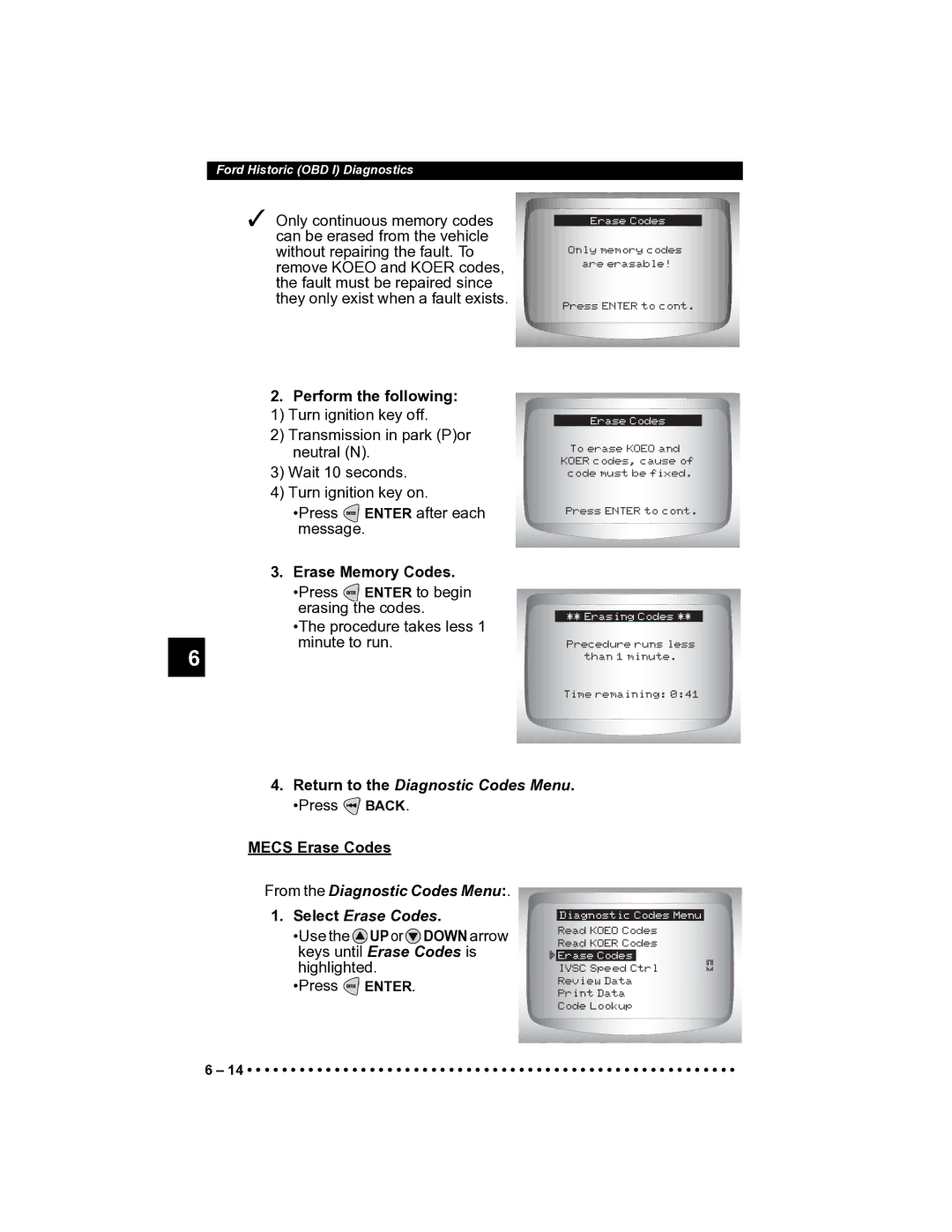 Actron CP9185 manual Perform the following 1 Turn ignition key off, Erase Memory Codes, Return to the Diagnostic Codes Menu 