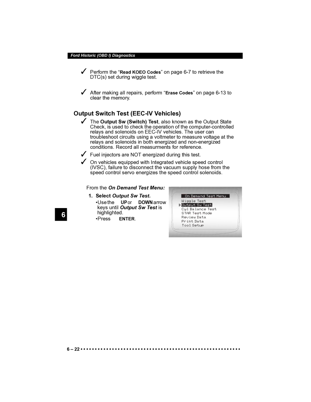 Actron CP9185 manual Output Switch Test EEC-IV Vehicles, From the On Demand Test Menu Select Output Sw Test 