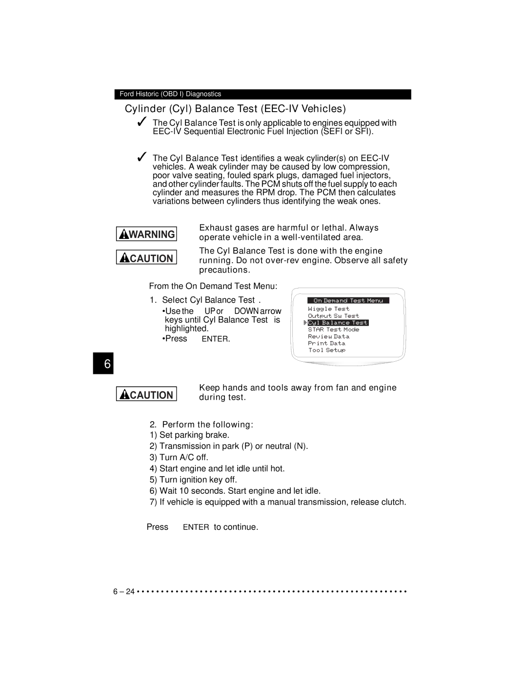 Actron CP9185 manual Cylinder Cyl Balance Test EEC-IV Vehicles, From the On Demand Test Menu Select Cyl Balance Test 