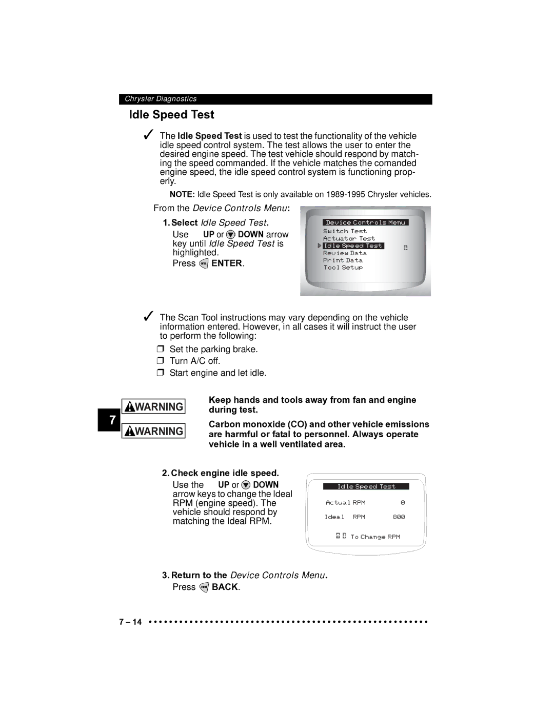 Actron CP9185 manual From the Device Controls Menu Select Idle Speed Test, During test 