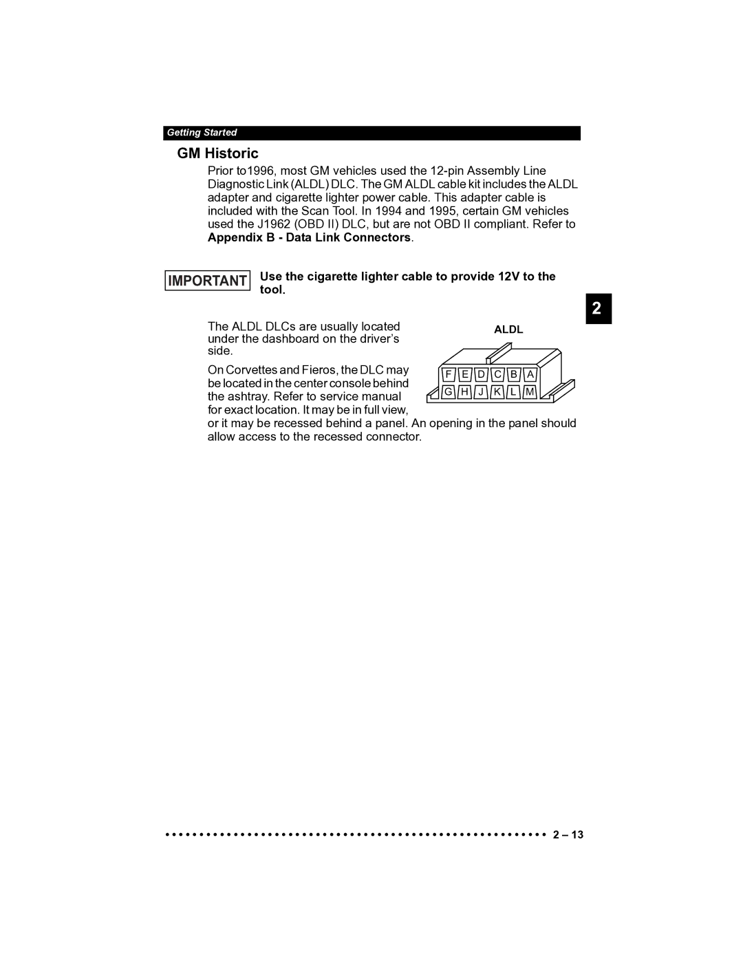 Actron CP9185 manual GM Historic, Use the cigarette lighter cable to provide 12V to the tool 