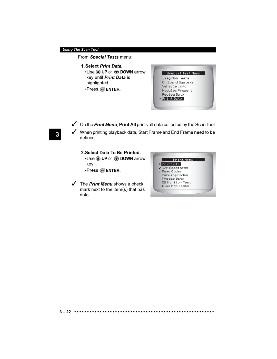 Actron CP9185 manual From Special Tests menu Select Print Data, Use UP or Down arrow key until Print Data is highlighted 