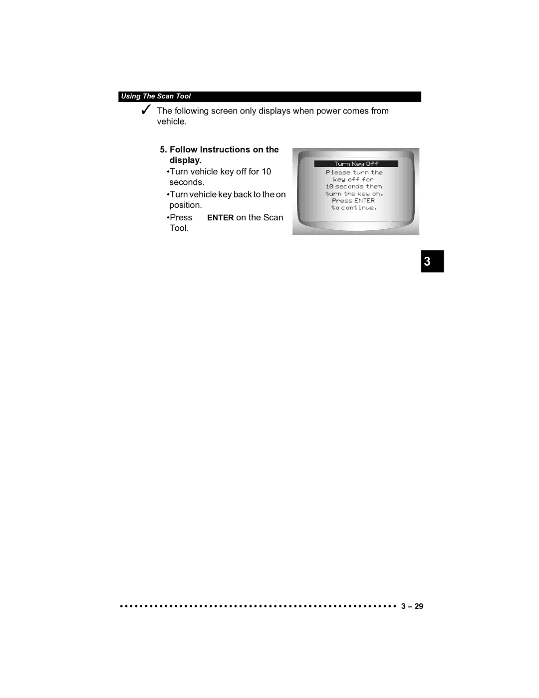 Actron CP9185 manual Follow Instructions on the display 