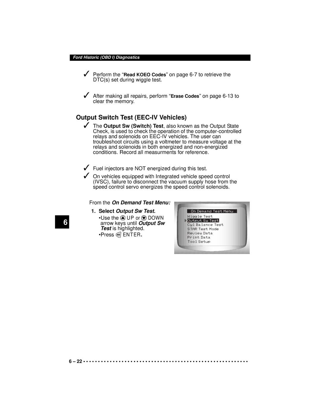 Actron CP9190 manual Output Switch Test EEC-IV Vehicles, From the On Demand Test Menu Select Output Sw Test 