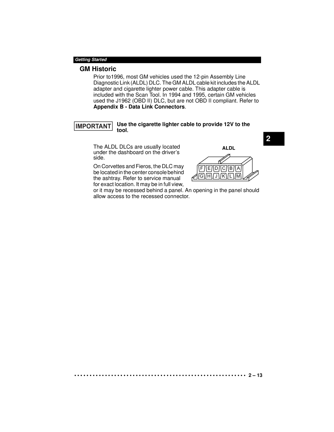 Actron CP9190 manual GM Historic, Use the cigarette lighter cable to provide 12V to the tool 