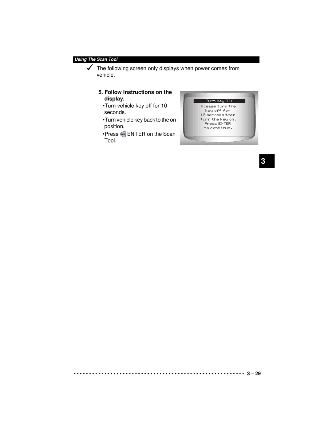 Actron CP9190 manual Follow Instructions on the display 