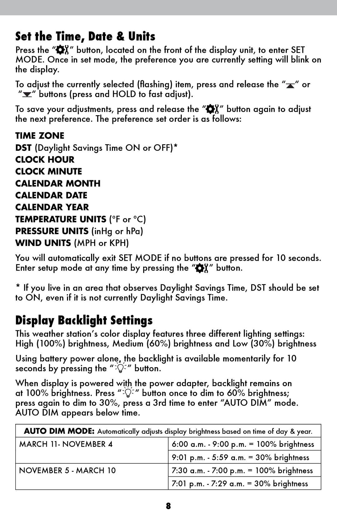 Acu-Rite 00439DI instruction manual Set the Time, Date & Units, Display Backlight Settings 