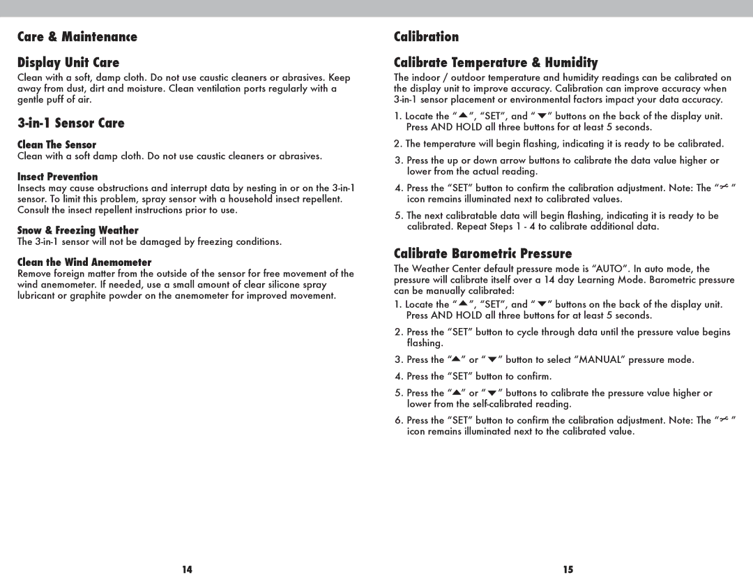 Acu-Rite 00608BPDI Care & Maintenance Display Unit Care, In-1 Sensor Care, Calibration Calibrate Temperature & Humidity 