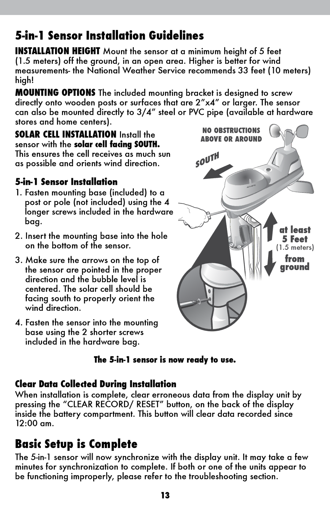 Acu-Rite 02032C / 888143 In-1 Sensor Installation Guidelines, Basic Setup is Complete, 5-in-1 sensor is now ready to use 