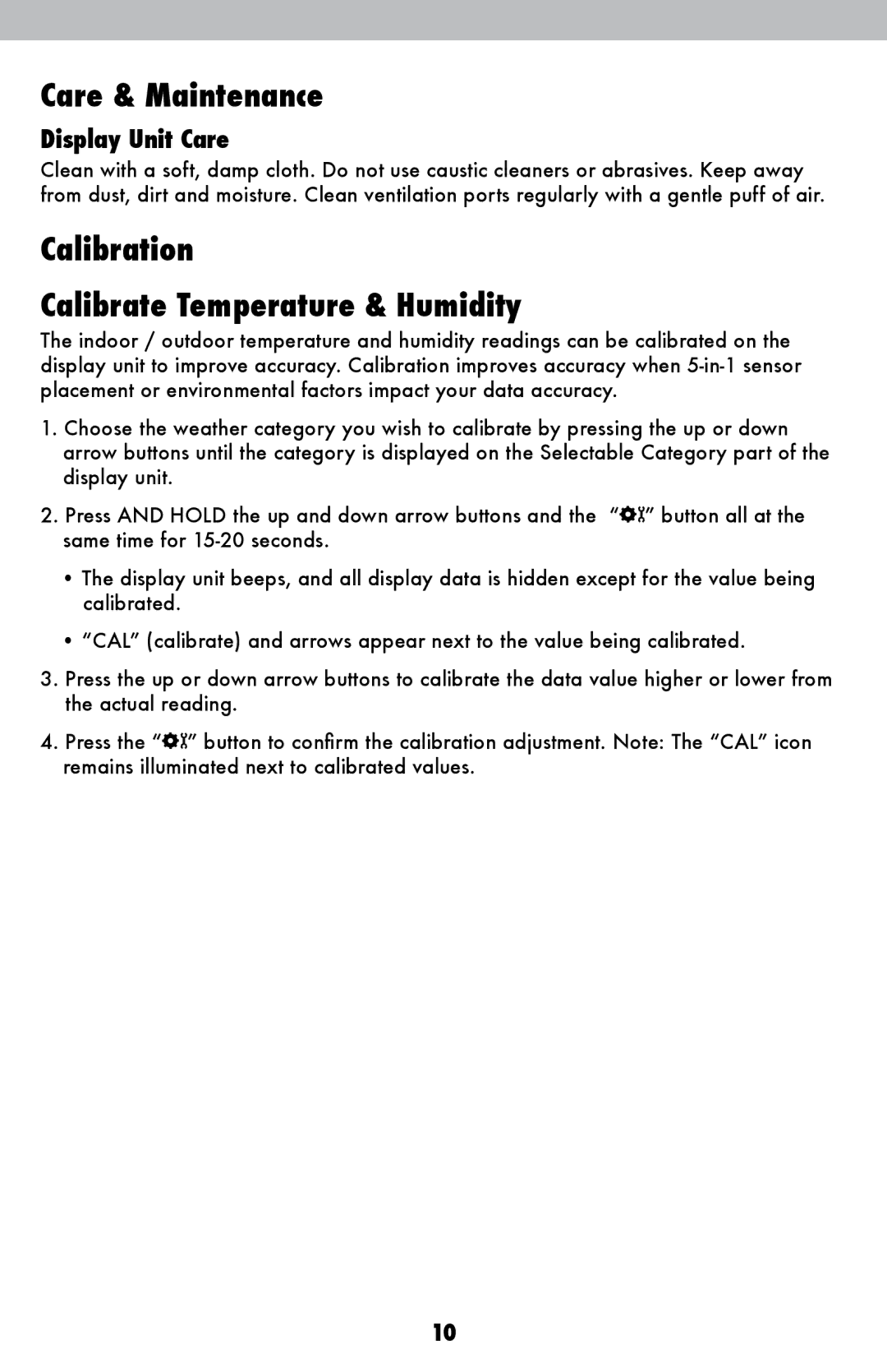 Acu-Rite 06017RM instruction manual Care & Maintenance, Calibration Calibrate Temperature & Humidity, Display Unit Care 