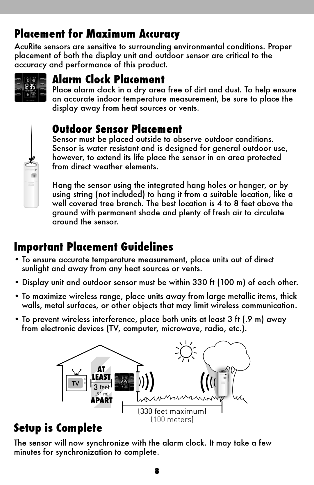 Acu-Rite 13026, 13020 Placement for Maximum Accuracy, Alarm Clock Placement, Outdoor Sensor Placement, Setup is Complete 