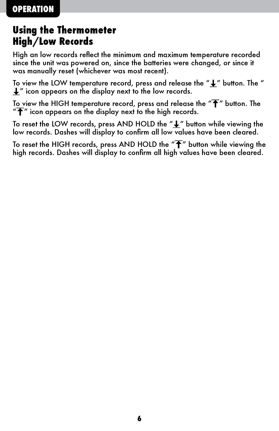 Acu-Rite 411, 00611A3, 00609SBDIA instruction manual Using the Thermometer High/Low Records 