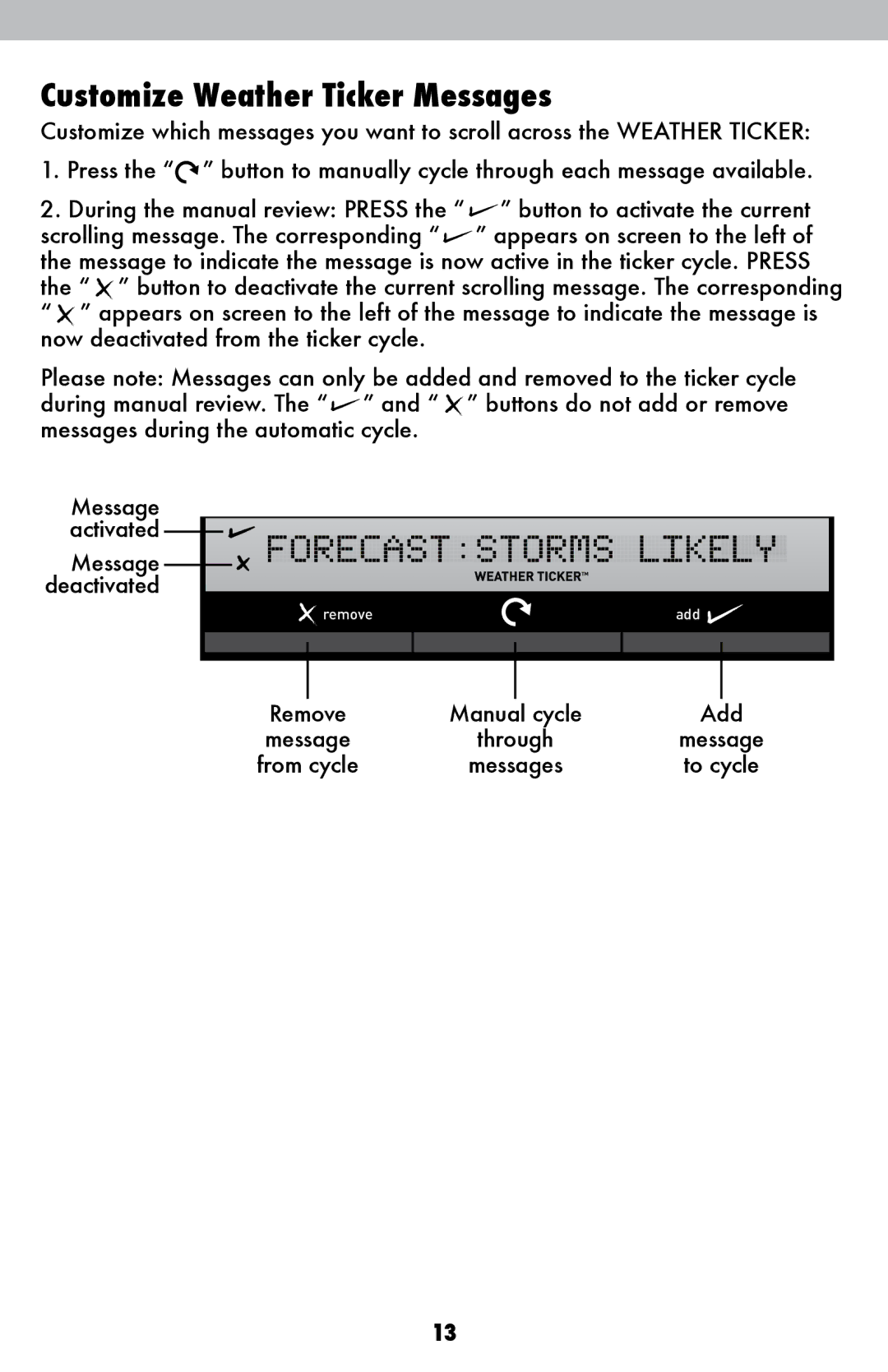 Acu-Rite 615 instruction manual Customize Weather Ticker Messages 