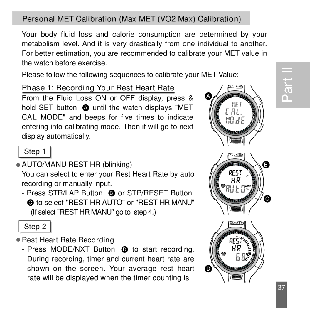 Acumen EON-2028HS, EON-2027HS Personal MET Calibration Max MET VO2 Max Calibration, Phase 1 Recording Your Rest Heart Rate 