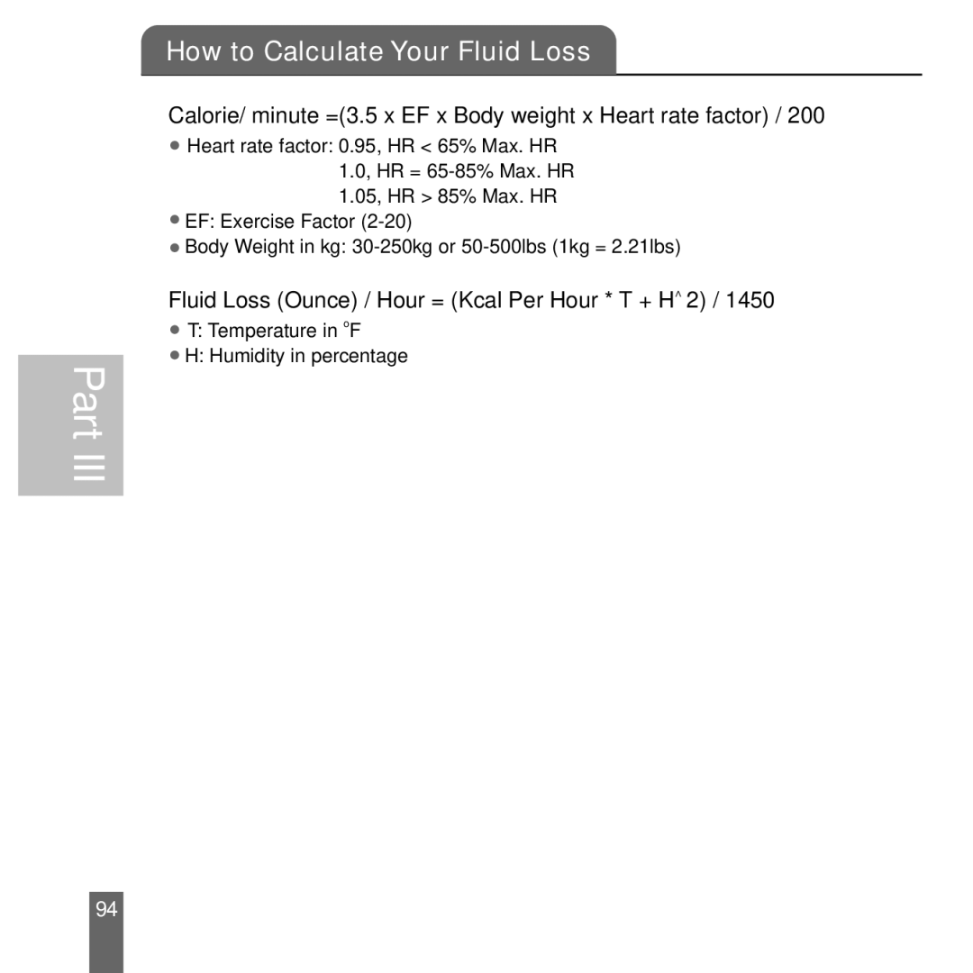 Acumen EON-2027HS manual How to Calculate Your Fluid Loss, Calorie/ minute =3.5 x EF x Body weight x Heart rate factor 