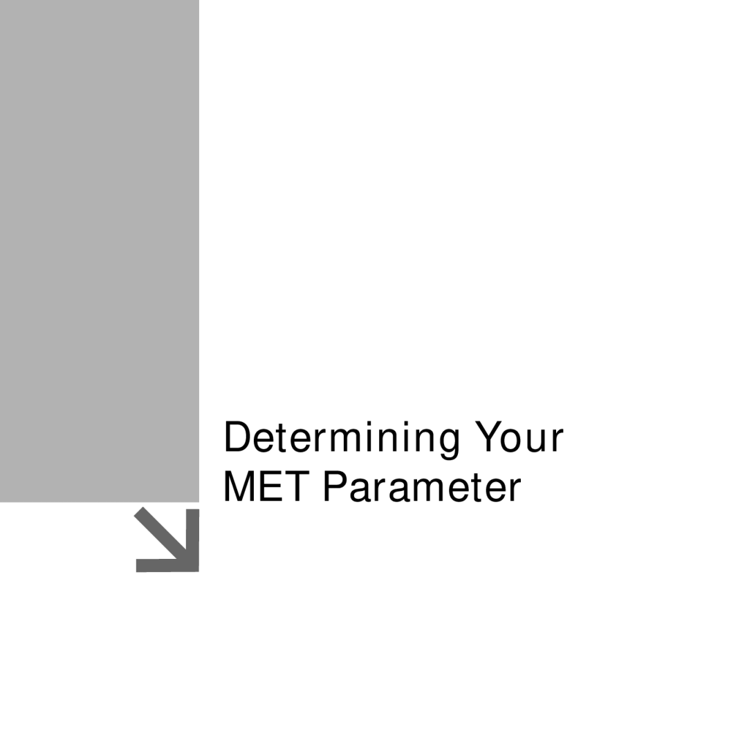 Acumen Stopwatch manual Determining Your MET Parameter 