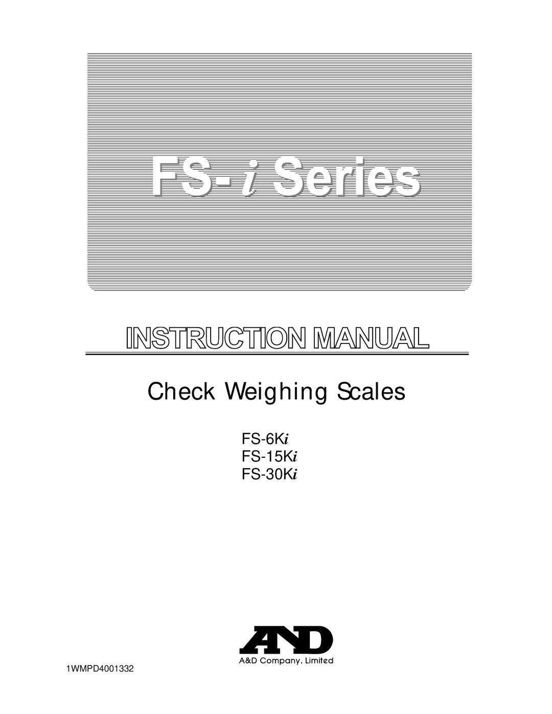 A&D FS-30Ki, FS-15Ki, FS-6Ki manual Check Weighing Scales 