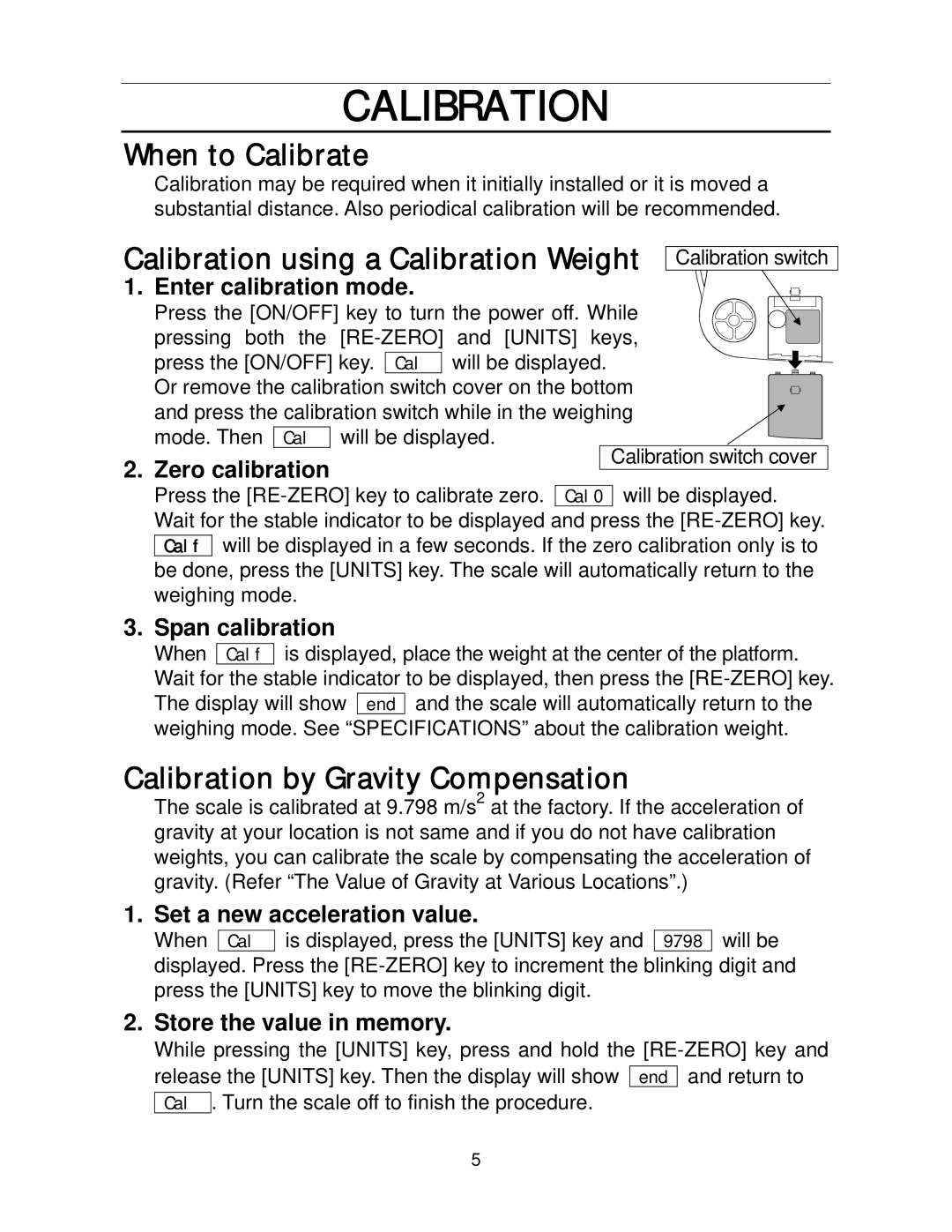 A&D SH-1000H/SJ-2000H/SJ-5000H/SJ-12KH manual When to Calibrate, Calibration by Gravity Compensation 