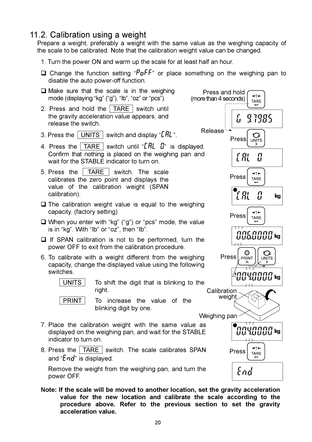 A&D SW-15KS, SW-6KS, SW-30KM, SW-60KL, SW-60KM, SW-150KM, SW-15KM, SW-150KL manual Calibration using a weight, Units Print 