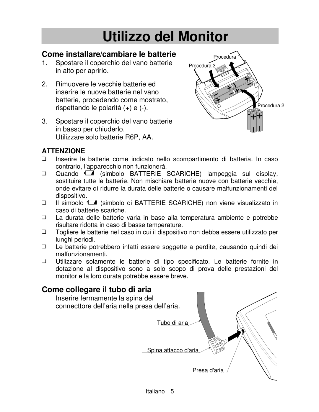 A&D UA-767 instruction manual Utilizzo del Monitor, Come installare/cambiare le batterie, Come collegare il tubo di aria 