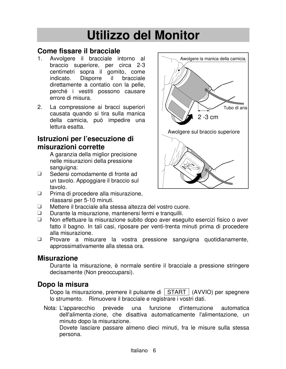 A&D UA-767 Come fissare il bracciale, Istruzioni per l’esecuzione di, Misurazioni corrette, Misurazione, Dopo la misura 