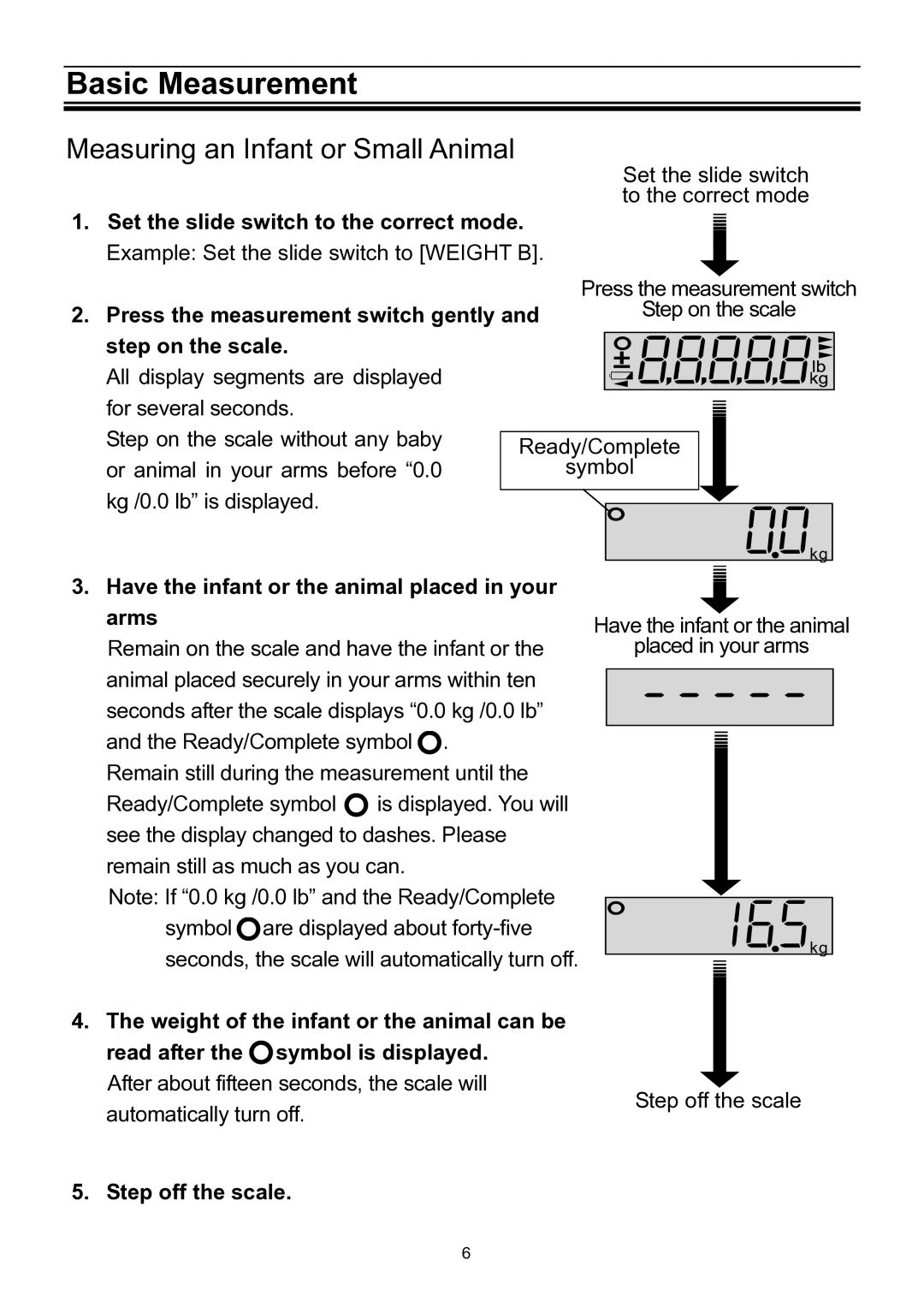 A&D UC-321PBT-C Measuring an Infant or Small Animal, Step on the scale, Have the infant or the animal placed in your arms 