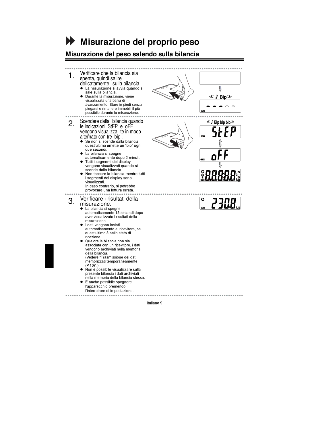 A&D UC-351PBT-Ci Misurazione del proprio peso, Misurazione del peso salendo sulla bilancia, ≪Bip bip bip≫ 