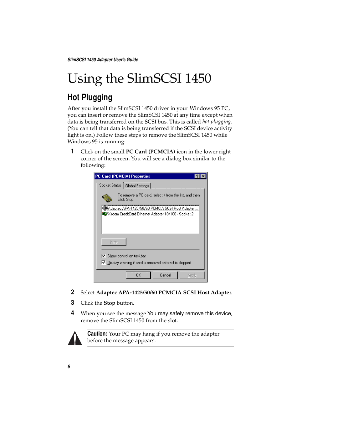 Adaptec 1450 manual Using the SlimSCSI, Hot Plugging 