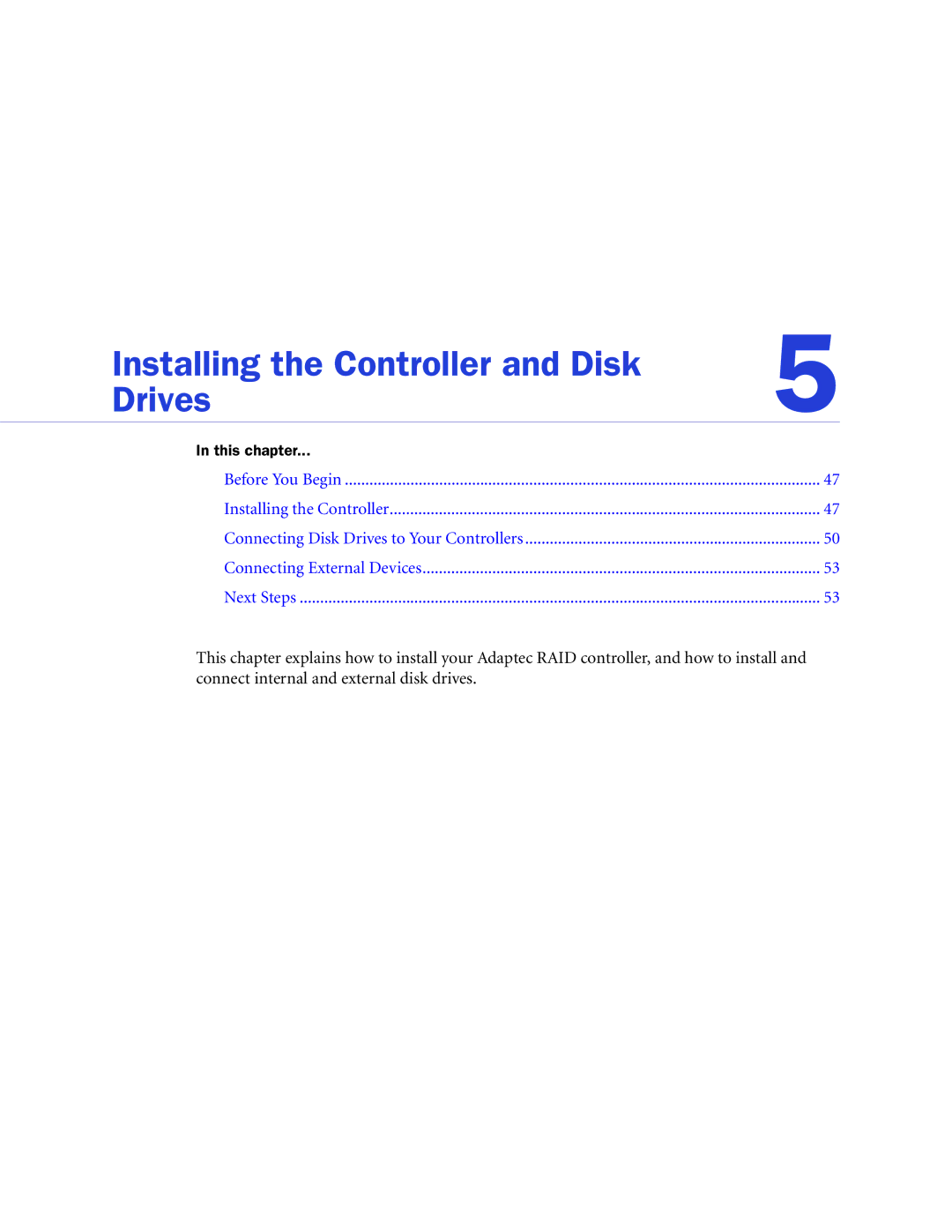 Adaptec 2268300R manual Installing the Controller and Disk Drives 