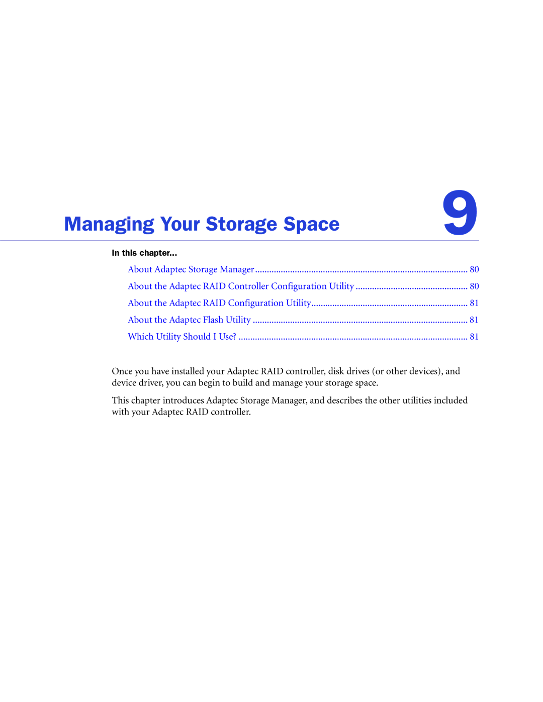 Adaptec 2268300R manual Managing Your Storage Space 