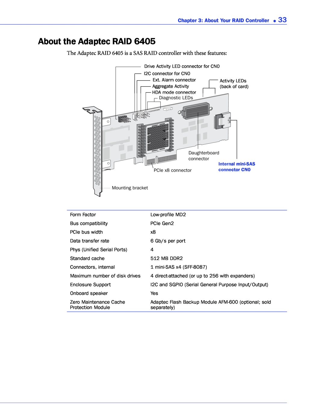 Adaptec 2268300R manual About the Adaptec RAID, The Adaptec RAID 6405 is a SAS RAID controller with these features 