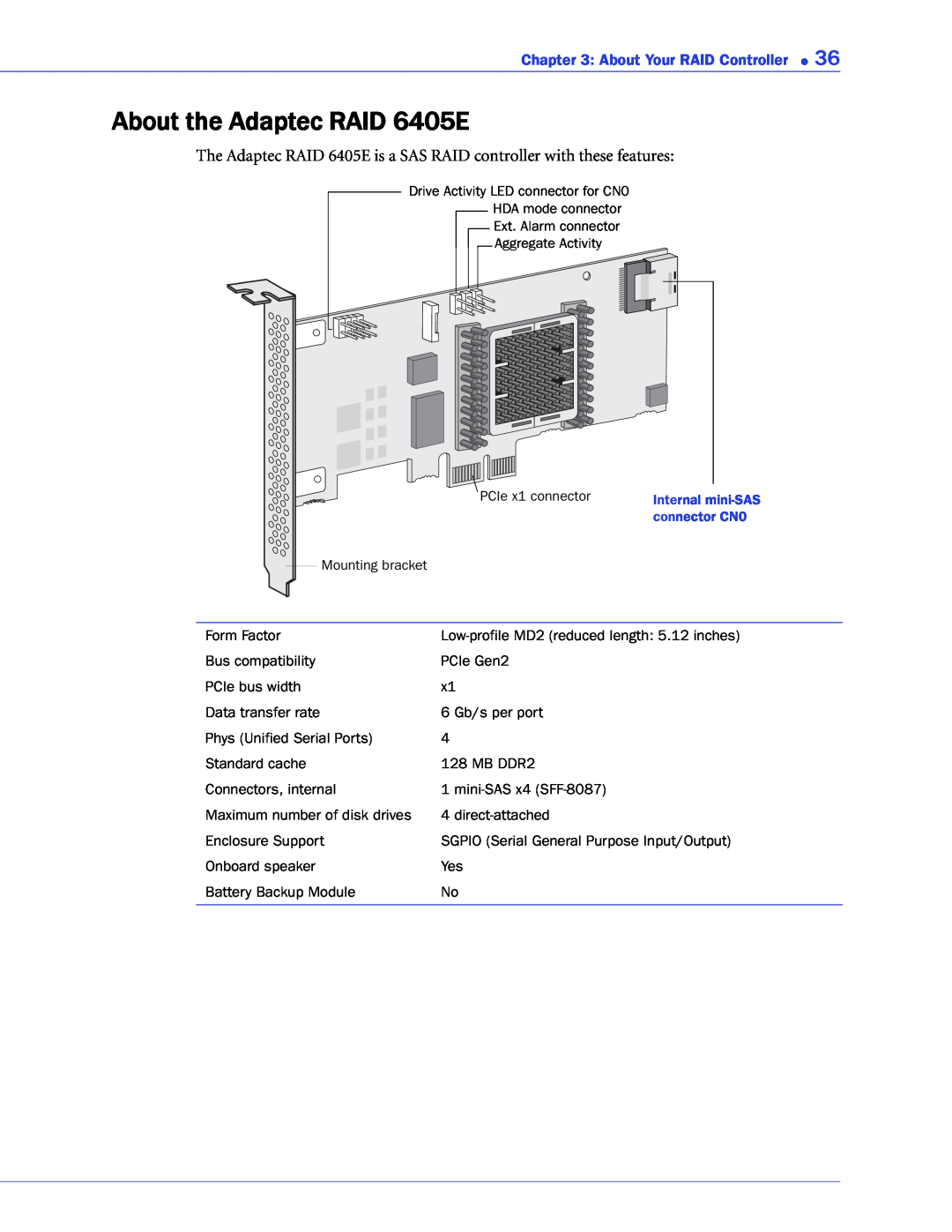 Adaptec 2268300R manual About the Adaptec RAID 6405E, The Adaptec RAID 6405E is a SAS RAID controller with these features 