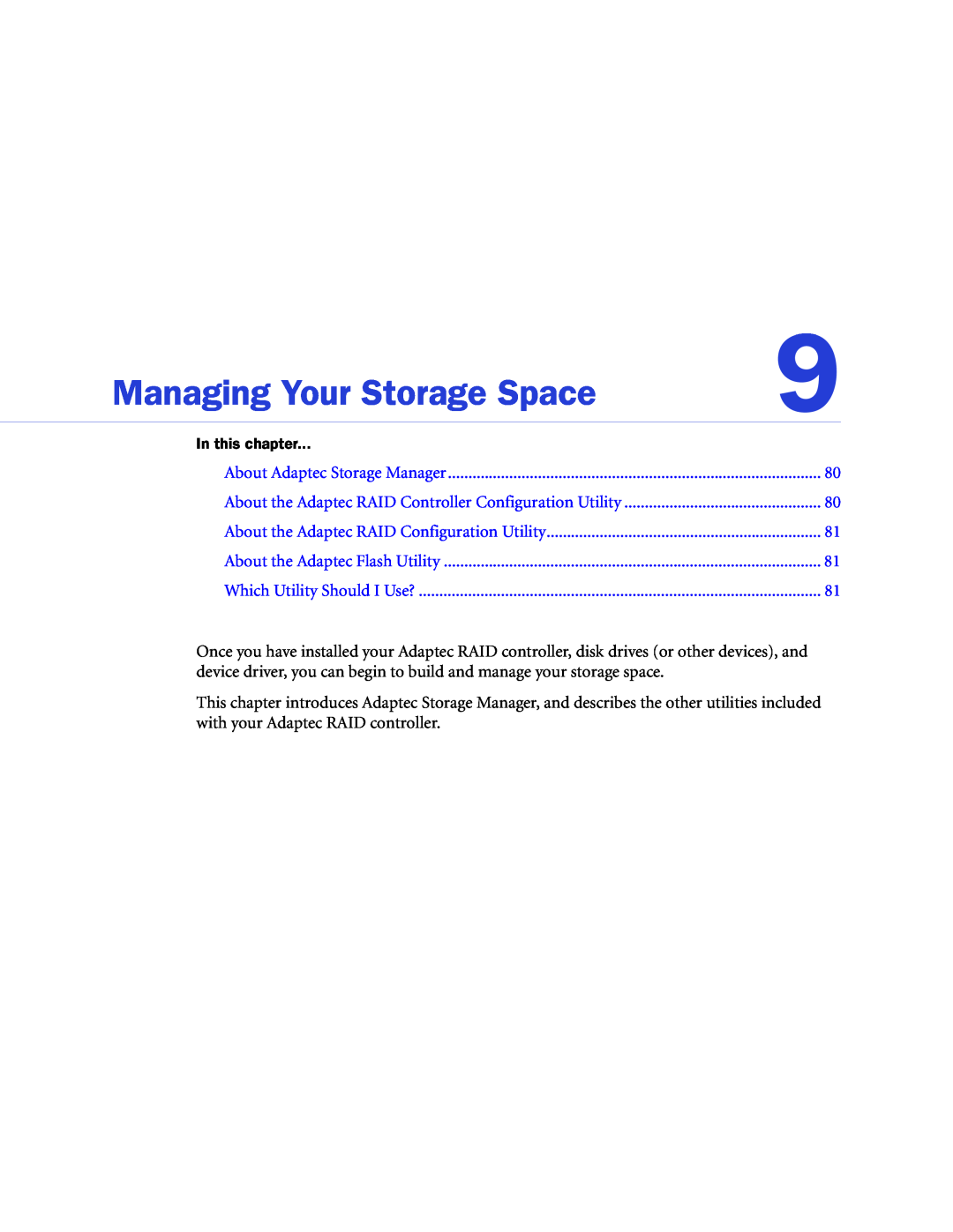 Adaptec 2268300R Managing Your Storage Space, About Adaptec Storage Manager, About the Adaptec RAID Configuration Utility 