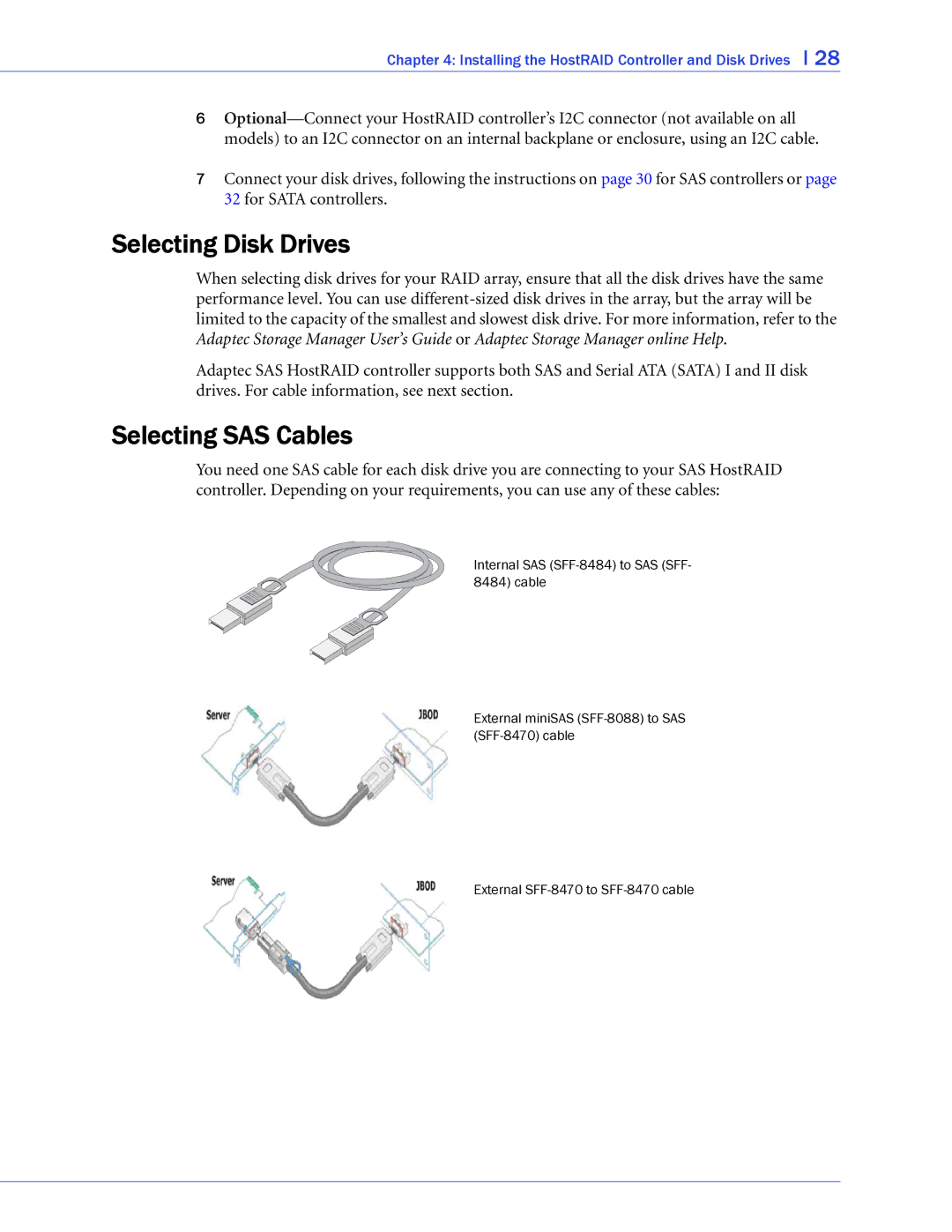 Adaptec 58300, 44300, 48300, 1220SA, 1420SA, 1225SA, 1430SA manual Selecting Disk Drives, Selecting SAS Cables 