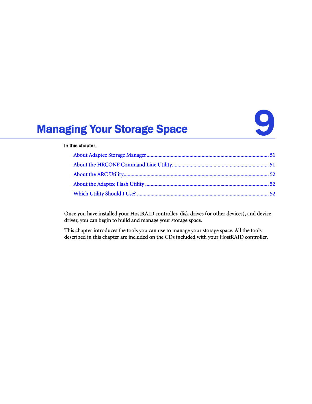Adaptec 58300, 44300 Managing Your Storage Space, About Adaptec Storage Manager, About the HRCONF Command Line Utility 