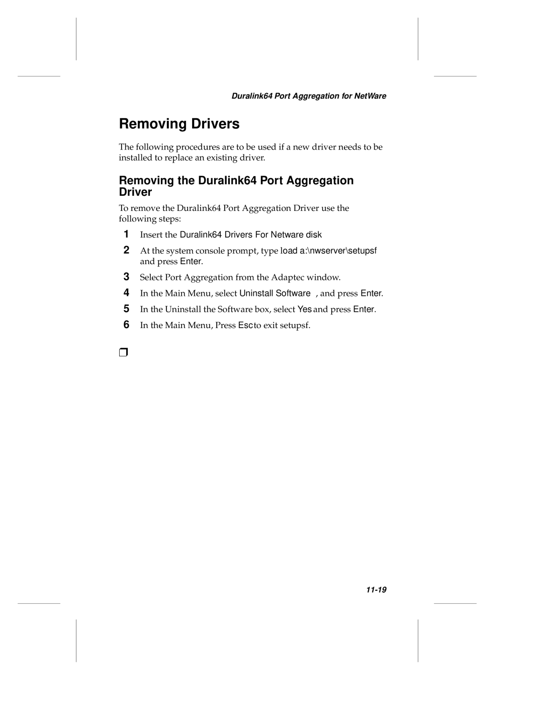 Adaptec ANA-62000 manual Removing the Duralink64 Port Aggregation Driver, Insert the Duralink64 Drivers For Netware disk 